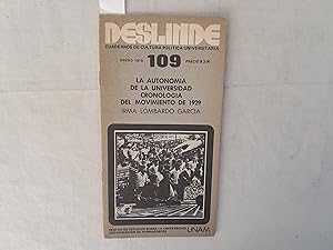 Seller image for La autonoma de la Universidad, cronologa del movimiento de 1929. Serie Deslinde Cuadernos de Cultura Poltica Universitaria Nmero 109. for sale by Librera "Franz Kafka" Mxico.