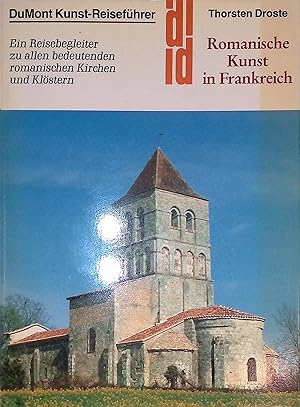 Bild des Verkufers fr Romanische Kunst in Frankreich: Ein Reisebegleiter zu allen bedeutenden romanischen Kirchen und Klstern. zum Verkauf von books4less (Versandantiquariat Petra Gros GmbH & Co. KG)