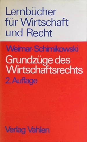 Imagen del vendedor de Grundzge des Wirtschaftsrechts. Lernbcher fr Wirtschaft und Recht a la venta por books4less (Versandantiquariat Petra Gros GmbH & Co. KG)