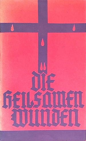 Seller image for Die heilsamen Wunden. for sale by books4less (Versandantiquariat Petra Gros GmbH & Co. KG)