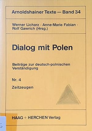 Bild des Verkufers fr Das Lesen aus der Asche - in: Dialog mit Polen; Nr. 4., Zeitzeugen. Arnoldshainer Texte ; Bd. 34 zum Verkauf von books4less (Versandantiquariat Petra Gros GmbH & Co. KG)