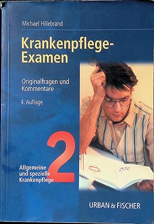 Bild des Verkufers fr Krankenpflege-Examen, 2 : Allgemeine und spezielle Krankenpflege : mit 4 Tabellen zum Verkauf von books4less (Versandantiquariat Petra Gros GmbH & Co. KG)