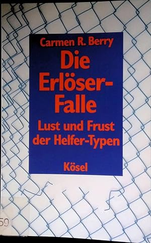 Imagen del vendedor de Die Erlser-Falle : Lust und Frust der Helfer-Typen. a la venta por books4less (Versandantiquariat Petra Gros GmbH & Co. KG)