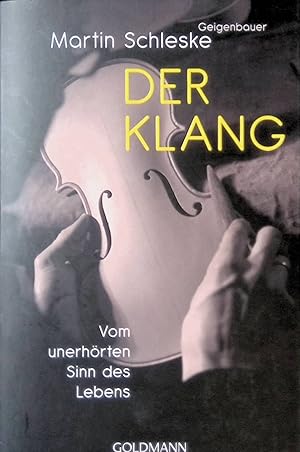 Seller image for Der Klang : vom unerhrten Sinn des Lebens. Goldmann ; 22068 for sale by books4less (Versandantiquariat Petra Gros GmbH & Co. KG)