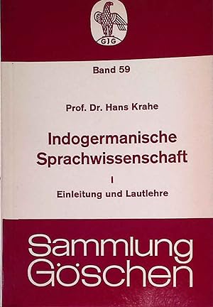 Seller image for Indogermanische Sprachwissenschaft I: Einleitung und Lautlehre. Sammlung Gschen 59; for sale by books4less (Versandantiquariat Petra Gros GmbH & Co. KG)