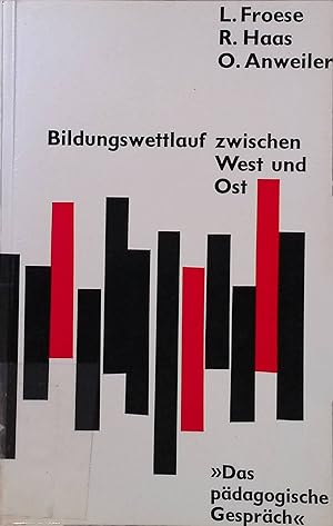 Seller image for Bildungswettlauf zwischen West und Ost. Das pdagogische Gesprch for sale by books4less (Versandantiquariat Petra Gros GmbH & Co. KG)