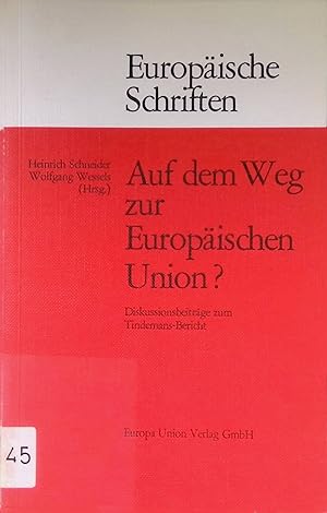 Bild des Verkufers fr Auf dem Weg zur Europischen Union? : Diskussionsbeitr. zum Tindemans-Bericht. Europische Schriften des Instituts fr Europische Politik ; Bd. 46/47 zum Verkauf von books4less (Versandantiquariat Petra Gros GmbH & Co. KG)