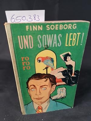 Seller image for Rororo Leinenrcken. 78. Und sowas lebt. for sale by ANTIQUARIAT Franke BRUDDENBOOKS