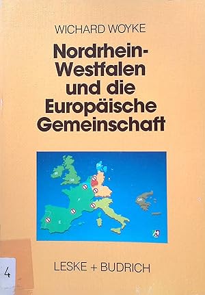 Bild des Verkufers fr Nordrhein-Westfalen und die Europische Gemeinschaft. zum Verkauf von books4less (Versandantiquariat Petra Gros GmbH & Co. KG)