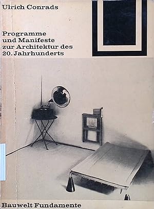 Seller image for Programme und Manifeste zur Architektur des 20. Jahrhunderts. Bauweltfundamente ; 1 for sale by books4less (Versandantiquariat Petra Gros GmbH & Co. KG)