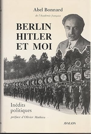 Imagen del vendedor de Berlin, Hitler et moi. Indits politiques a la venta por Librairie Franoise Causse