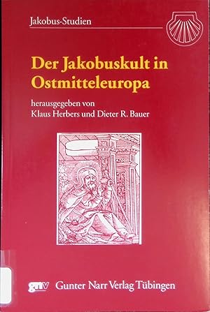 Bild des Verkufers fr Der Jakobuskult in Ostmitteleuropa : Austausch - Einflsse - Wirkungen. Jakobus-Studien ; 12 zum Verkauf von books4less (Versandantiquariat Petra Gros GmbH & Co. KG)