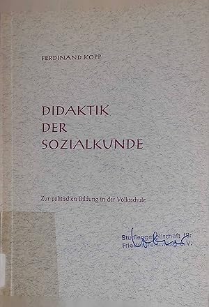 Bild des Verkufers fr Didaktik der Sozialkunde: Zur politischen Bildung in der Volksschule. zum Verkauf von books4less (Versandantiquariat Petra Gros GmbH & Co. KG)