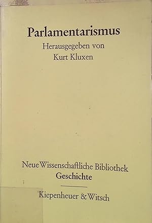 Seller image for Parlamentarismus. Neue wissenschaftliche Bibliothek ; 18 : Geschichte for sale by books4less (Versandantiquariat Petra Gros GmbH & Co. KG)