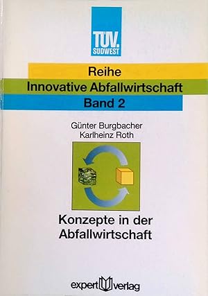 Imagen del vendedor de Konzepte in der Abfallwirtschaft. Reihe Innovative Abfallwirtschaft ; Bd. 2 a la venta por books4less (Versandantiquariat Petra Gros GmbH & Co. KG)