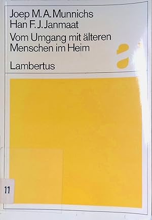Imagen del vendedor de Vom Umgang mit lteren Menschen im Heim. a la venta por books4less (Versandantiquariat Petra Gros GmbH & Co. KG)