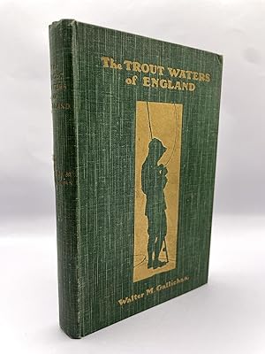 Imagen del vendedor de The Trout Waters of England a la venta por de Beaumont Rares