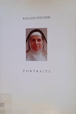 Bild des Verkufers fr Roland Fischer Portraits zum Verkauf von books4less (Versandantiquariat Petra Gros GmbH & Co. KG)