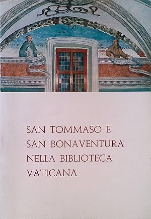 Immagine del venditore per San Tommaso e San Bonaventura nella Biblioteca Vaticana; Catalogo venduto da books4less (Versandantiquariat Petra Gros GmbH & Co. KG)