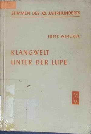 Bild des Verkufers fr Klangwelt unter der Lupe. Stimmen des XX. Jahrhunderts Band 1 zum Verkauf von books4less (Versandantiquariat Petra Gros GmbH & Co. KG)