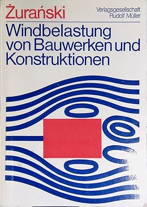 Windbelastung von Bauwerken und Konstruktionen.