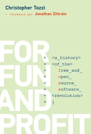 Immagine del venditore per For Fun and Profit : A History of the Free and Open Source Software Revolution venduto da GreatBookPricesUK