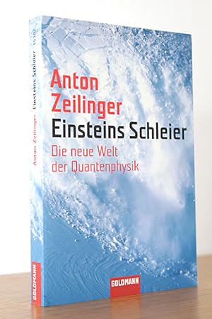 Einsteins Schleier. Die neue Welt der Quantenphysik