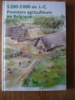 Image du vendeur pour 5200-2000 av. J.-C. : Premiers agriculteurs en Belgique mis en vente par D'un livre  l'autre