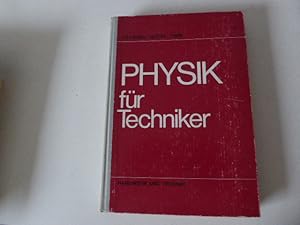 Seller image for Physik fr Techniker. Mit Versuchen und Aufgabenbeispielen. Halbleinen for sale by Deichkieker Bcherkiste