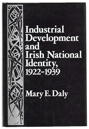 Imagen del vendedor de Industrial Development and Irish National Identity, 1922-1939. a la venta por City Basement Books