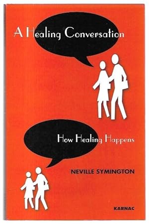 Imagen del vendedor de A Healing Conversation: How Healing Happens. a la venta por City Basement Books