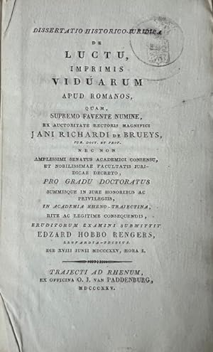 Legal dissertation Utrecht Rengers 1825 | Dissertatio Historico-Juridica de Lucto, imprimis Vidua...