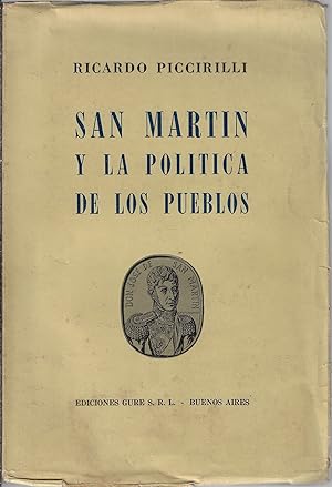 San Martín y la política de los pueblos