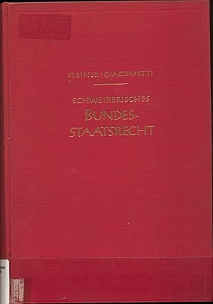 Seller image for Schweizerisches Bundesstaatsrecht for sale by avelibro OHG