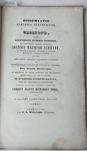 Legal dissertation Leiden Nobel 1843 | Dissertatio juridica inauguralis de cessione [.] Groningen...