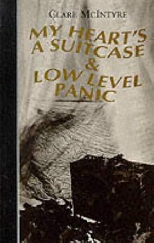 Seller image for My Heart's a Suitcase & Low Level Panic for sale by WeBuyBooks