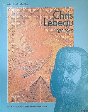 Image du vendeur pour Chris Lebeau 1878-1945 mis en vente par Klondyke