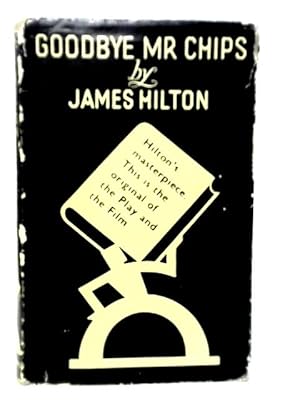 Bild des Verkufers fr Good-Bye Mr Chips zum Verkauf von World of Rare Books