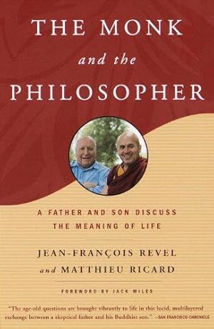 Bild des Verkufers fr The Monk and the Philosopher: A Father and Son Discuss the Meaning of Life zum Verkauf von WeBuyBooks