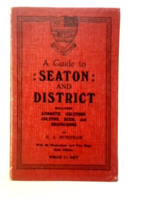 Image du vendeur pour A Guide to Seaton and District, Including Axmouth, Colyford, Coylton, Beer and Branscombe mis en vente par World of Rare Books
