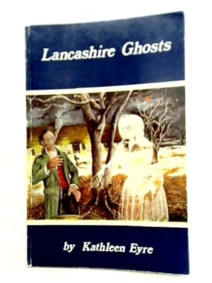 Bild des Verkufers fr Lancashire Ghosts zum Verkauf von World of Rare Books