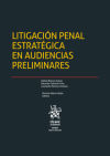 Image du vendeur pour Litigacin Penal estratgica en audiencias preliminares mis en vente par AG Library