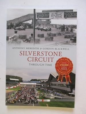 Imagen del vendedor de Silverstone Circuit Through Time a la venta por GREENSLEEVES BOOKS