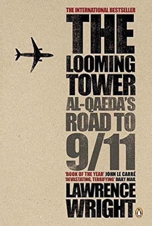 Imagen del vendedor de The Looming Tower: Al Qaeda's Road to 9/11 a la venta por WeBuyBooks 2