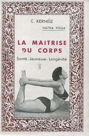 Imagen del vendedor de Hatha Yoga - La matise du corps a la venta por Bloody Bulga