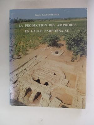 La production des amphores en Gaule narbonnaise (Annales litteraires de lUniversite de Besaion)