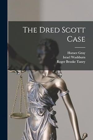 Seller image for The Dred Scott Case for sale by moluna