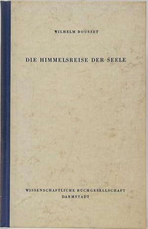 Die himmelsreise der Seele. Sonderausgabe MCMLX. Reihe Libelli Band LXXI.