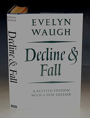 Bild des Verkufers fr Decline & Fall A Revised New Edition With A new Preface zum Verkauf von PROCTOR / THE ANTIQUE MAP & BOOKSHOP