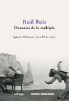 Seller image for RAUL RUIZ. POTENCIAS DE LO MULTIPLE for sale by Agapea Libros